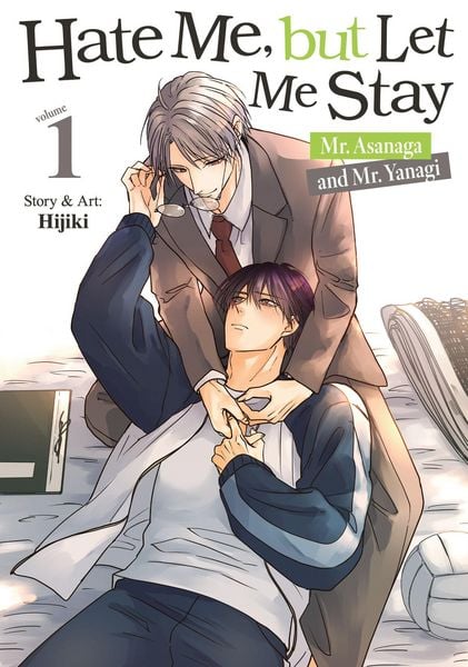 Produktbild: Hate Me, But Let Me Stay - Mr. Asanaga and Mr. Yanagi Vol. 1