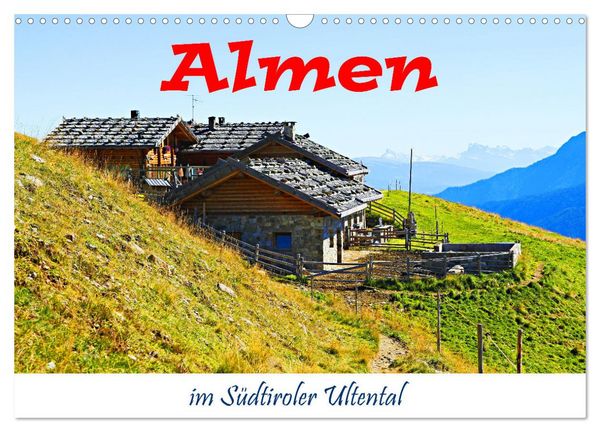 Produktbild: Almen im S&uuml;dtiroler Ultental (Wandkalender 2026 DIN A3 quer), CALVENDO Monatskalender