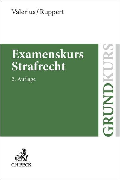 Examenskurs Strafrecht, Taschenbuch von Brian Valerius,Felix Ruppert, C.H. Beck, 978-3-406-83553-7