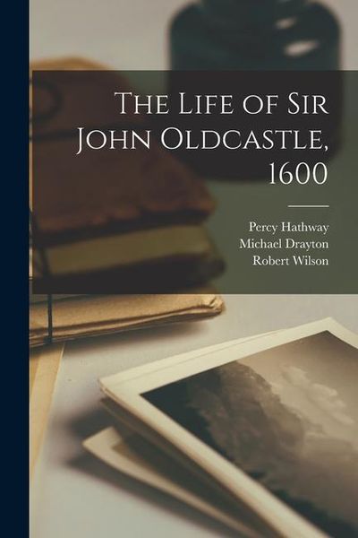 Produktbild: The Life of Sir John Oldcastle, 1600