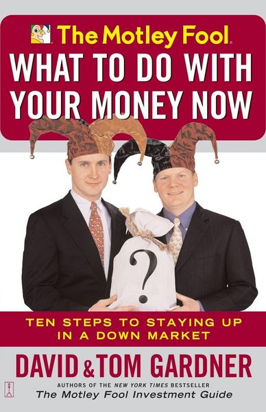 Produktbild: The Motley Fool What to Do with Your Money Now