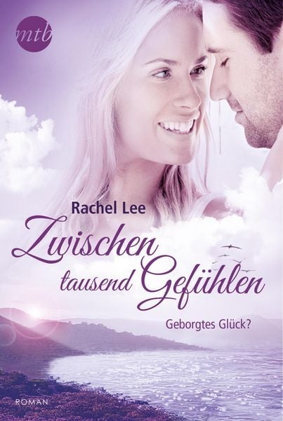 Produktbild: Zwischen tausend Gef&uuml;hlen: Geborgtes Gl&uuml;ck?
