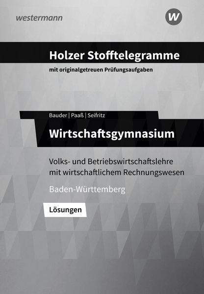 Produktbild: Holzer Stofftelegramme Baden-W&uuml;rttemberg &ndash; Wirtschaftsgymnasium
