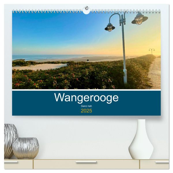 Wangerooge: Ganz nah (hochwertiger Premium Wandkalender 2025 DIN A2 quer), Kunstdruck in Hochglanz