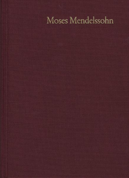 Produktbild: Moses Mendelssohn: Gesammelte Schriften. Jubil&auml;umsausgabe / Band 3,2: Schriften zur Philosophie und &Auml;sthetik III,2