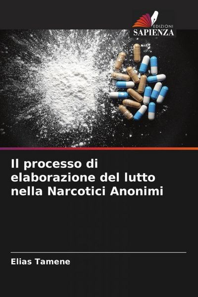 Produktbild: Il processo di elaborazione del lutto nella Narcotici Anonimi