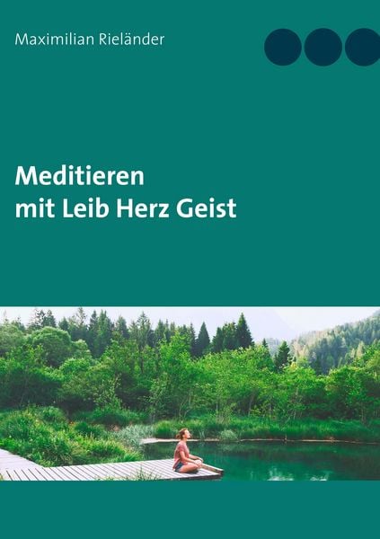 Produktbild: Meditieren mit Leib Herz Geist