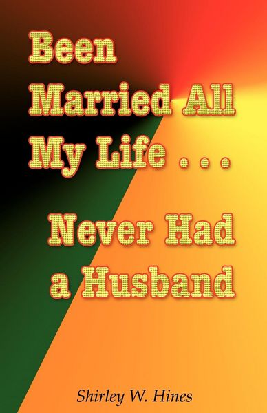 Produktbild: Been Married All My Life...Never Had a Husband