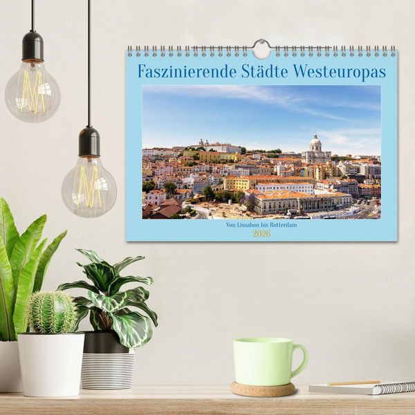 Produktbild: Faszinierende St&auml;dte Westeuropas - von Lissabon bis Antwerpen (Wandkalender 2026 DIN A4 quer), CALVENDO Monatskalender