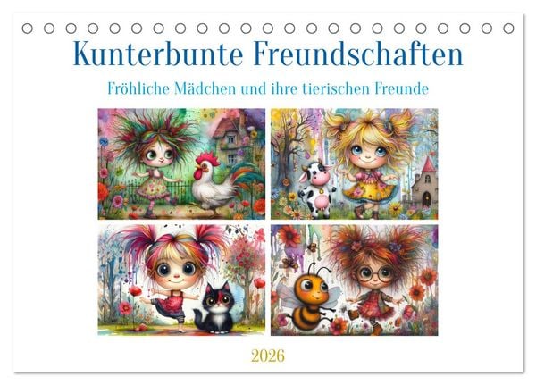 Produktbild: Kunterbunte Freundschaften - Fr&ouml;hliche M&auml;dchen und ihre tierischen Freunde (Tischkalender 2026 DIN A5 quer), CALVENDO Monatskalender