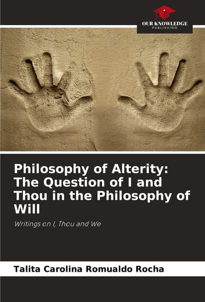 Produktbild: Philosophy of Alterity: The Question of I and Thou in the Philosophy of Will