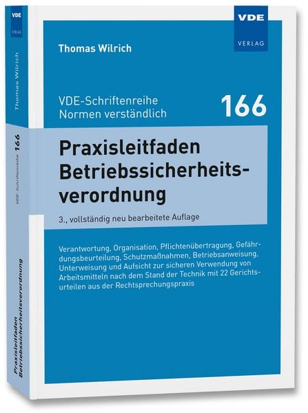 Praxisleitfaden Betriebssicherheitsverordnung, Taschenbuch von Thomas Wilrich, Vde Verlag, 978-3-8007-6070-1