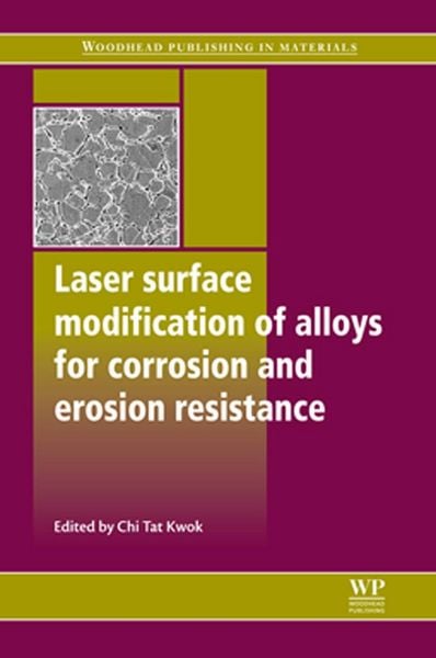 Produktbild: Laser Surface Modification of Alloys for Corrosion and Erosion Resistance