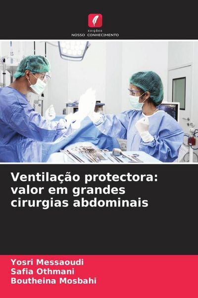 Produktbild: Ventila&ccedil;&atilde;o protectora: valor em grandes cirurgias abdominais