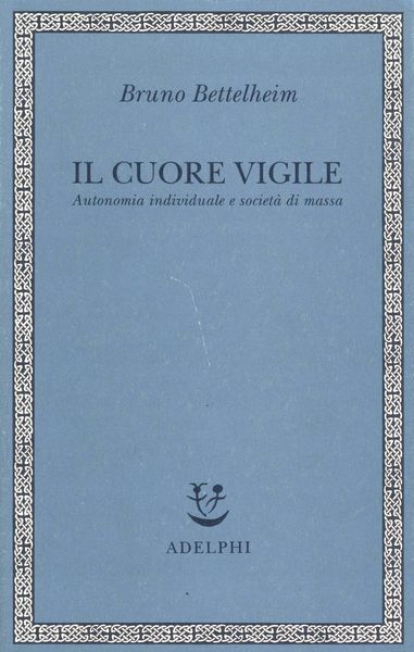 Produktbild: Il cuore vigile. Autonomia individuale e societ&agrave; di massa