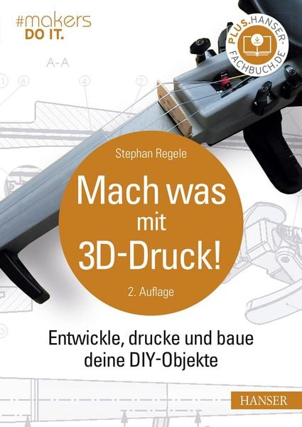 Produktbild: Mach was mit 3D-Druck!