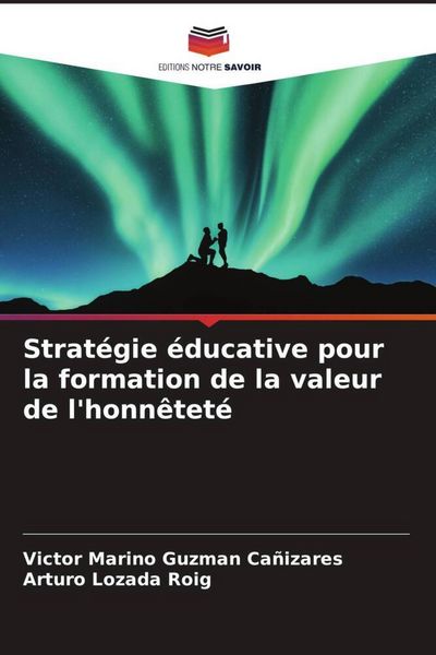 Produktbild: Strat&eacute;gie &eacute;ducative pour la formation de la valeur de l'honn&ecirc;tet&eacute;