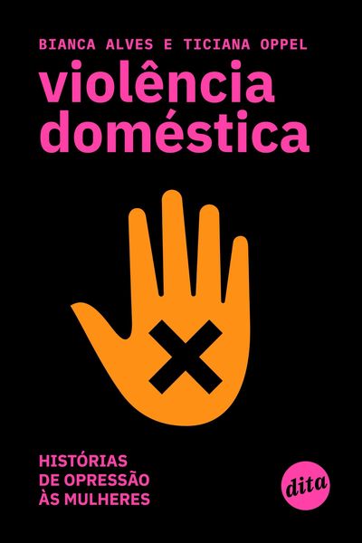 Produktbild: Viol&ecirc;ncia dom&eacute;stica: hist&oacute;rias de opress&atilde;o &agrave;s mulheres