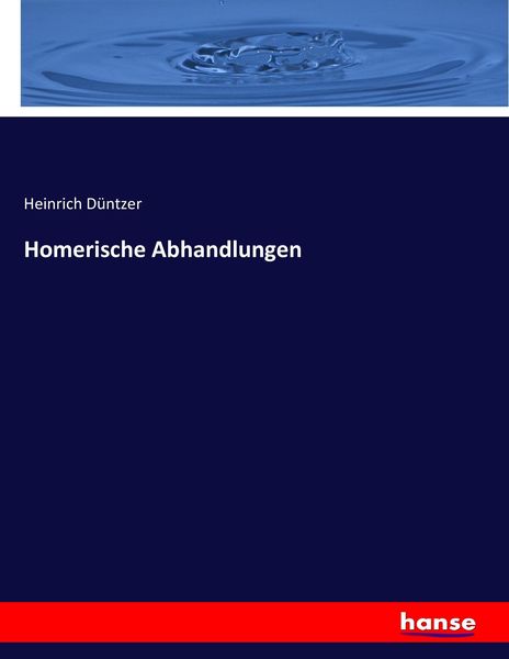 Homerische Abhandlungen, Taschenbuch von Heinrich Düntzer, Hansebooks, 9783743428928