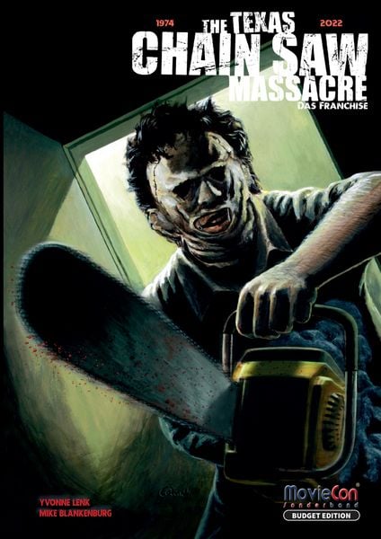 The Texas Chain Saw Massacre - Das Franchise (Budget Edition by MovieCon), Taschenbuch von Mike Blankenburg , Yvonne Lenk, Colla & Gen Verlag und