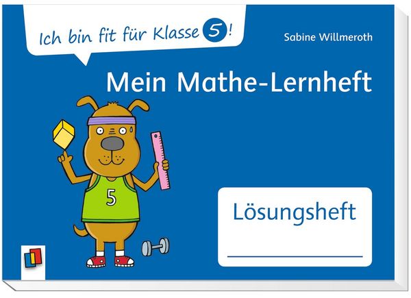 Produktbild: Ich bin fit f&uuml;r Klasse 5! Mein Mathe-Lernheft &ndash; L&ouml;sungsheft