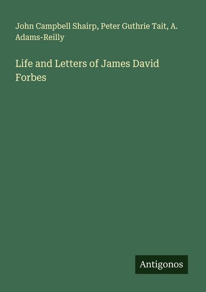 Produktbild: Life and Letters of James David Forbes