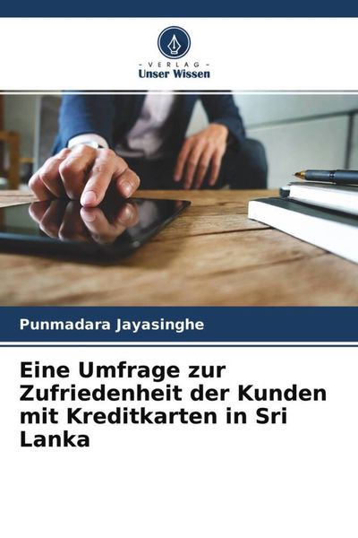 Produktbild: Eine Umfrage zur Zufriedenheit der Kunden mit Kreditkarten in Sri Lanka