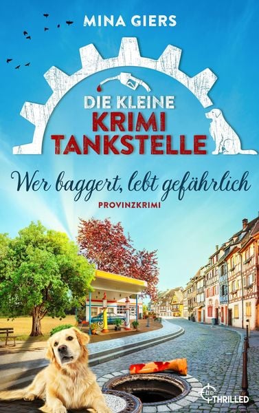 Produktbild: Die kleine Krimi-Tankstelle - Wer baggert, lebt gef&auml;hrlich