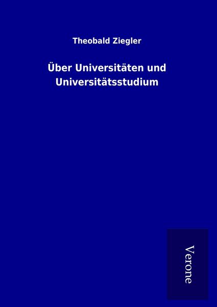 Produktbild: &Uuml;ber Universit&auml;ten und Universit&auml;tsstudium