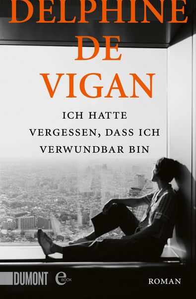 Produktbild: Ich hatte vergessen, dass ich verwundbar bin