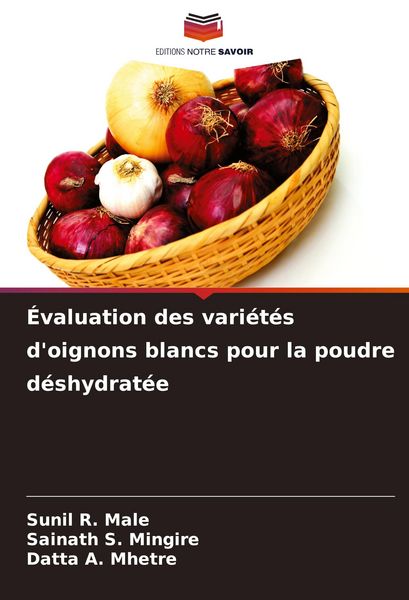 Produktbild: &Eacute;valuation des vari&eacute;t&eacute;s d'oignons blancs pour la poudre d&eacute;shydrat&eacute;e