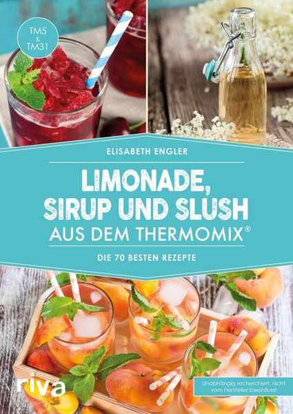 Produktbild: Limonade, Sirup und Slush aus dem Thermomix&reg;