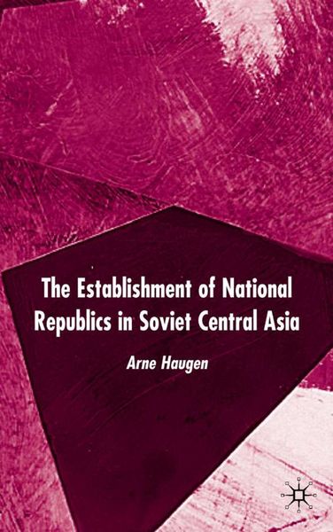 Produktbild: The Establishment of National Republics in Soviet Central Asia