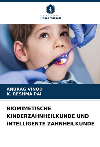 Produktbild: Biomimetische Kinderzahnheilkunde und Intelligente Zahnheilkunde