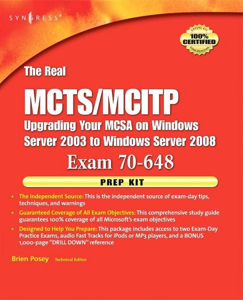 Produktbild: The Real MCTS/MCITP Exam 70-648 Upgrading Your MSCA on Windows Server 2003 to Windows Server 2008 Prep Kit