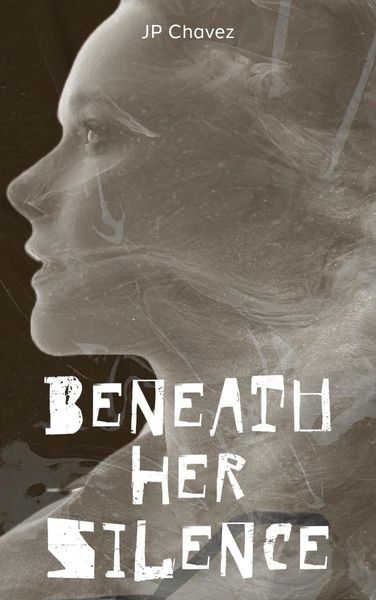 Produktbild: Beneath Her Silence (Beneath the Skin)