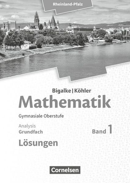 Produktbild: Mathematik Sekundarstufe II - Rheinland-Pfalz. Grundfach Band 1 - Analysis. L&ouml;sungen zum Sch&uuml;lerbuch