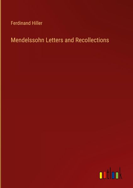 Produktbild: Mendelssohn Letters and Recollections