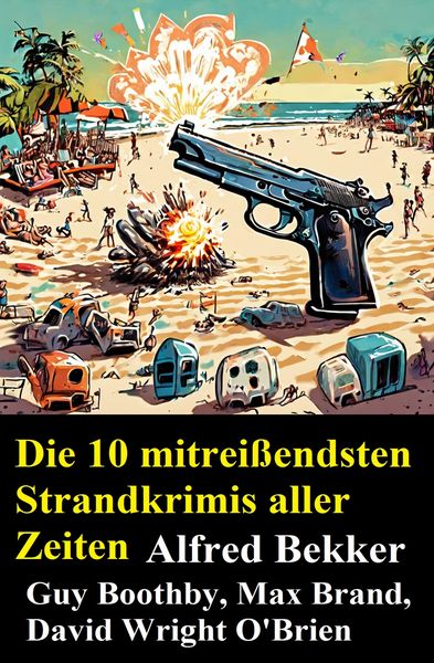Produktbild: Die 10 mitrei&szlig;endsten Strandkrimis aller Zeiten