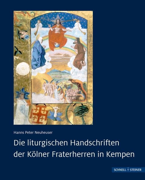 Produktbild: Die liturgischen Handschriften der K&ouml;lner Fraterherren in Kempen