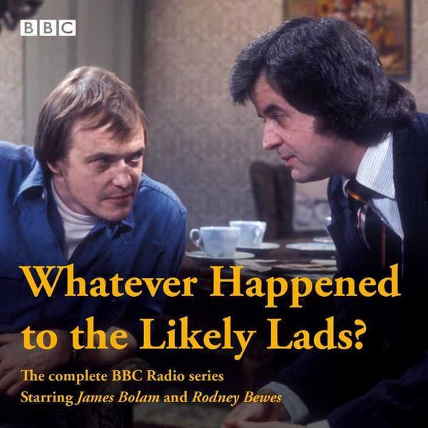 Produktbild: Clement, D: Whatever Happened to the Likely Lads?