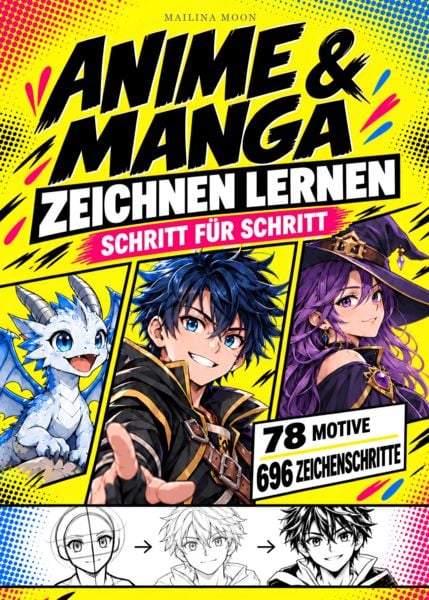 Produktbild: Anime & Manga zeichnen lernen - Schritt f&uuml;r Schritt zu deinen eigenen Figuren