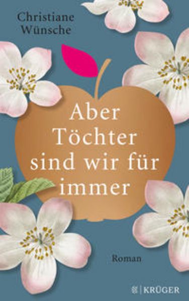 Aber Töchter sind wir für immer, Taschenbuch von Christiane Wünsche, Fischer Krüger
