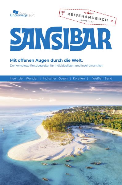 Unterwegs Verlag Reiseführer Sansibar, Paperback von Sabine Heilig , Christina Gottschall, Unterwegs Verlag GmbH, 9783861123835