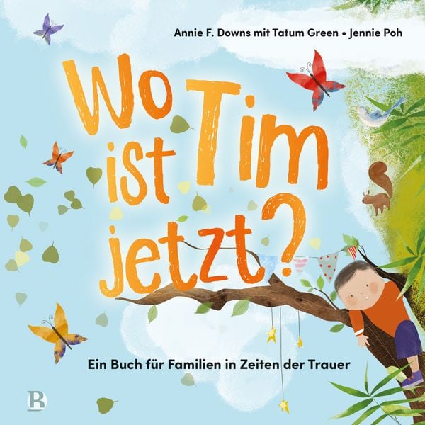 Wo ist Tim jetzt?, Gebundene Ausgabe von Annie F. Downs, R.Brockhaus, 9783417281125