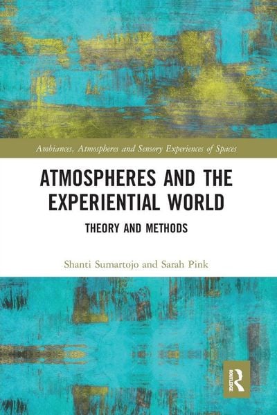 Produktbild: Atmospheres and the Experiential World