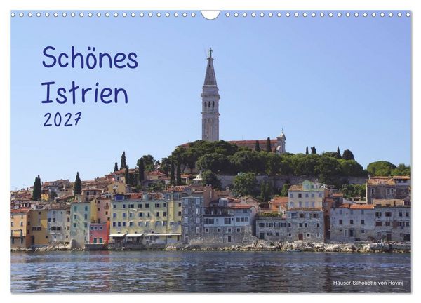 Produktbild: Sch&ouml;nes Istrien 2027 (Wandkalender 2027 DIN A3 quer), CALVENDO Monatskalender
