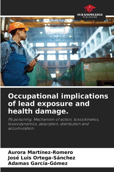 Produktbild: Occupational implications of lead exposure and health damage.