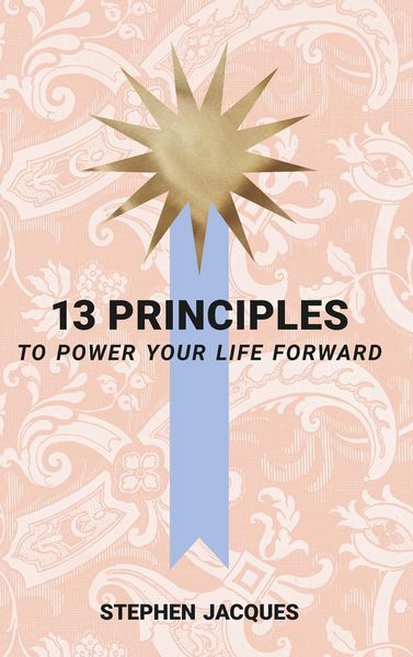 Produktbild: 13 Principles to Power Your Life Forward