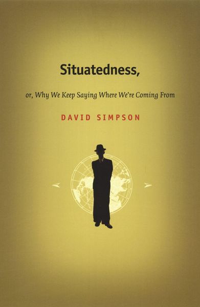 Produktbild: Situatedness, Or, Why We Keep Saying Where We're Coming from